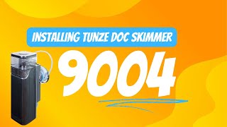 Tunze Doc Skimmer 9004 Setup [upl. by Anelrahs]