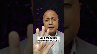 Los MEJORES PERFUMES DULCES Top 5 [upl. by Vary]