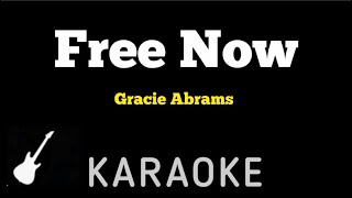 Gracie Abrams  Free Now  Karaoke Guitar Instrumental [upl. by Llerrut]