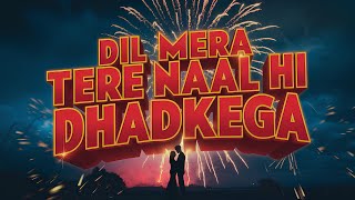 Dil Mera Tere Naal Hi Dhadkega – Latest Trending Romantic Bollywood Love Song 2024 ❤️🔥 [upl. by Osrock308]