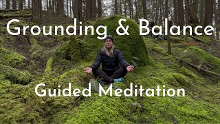 Guided Meditation  Grounding amp Balance [upl. by Nets]