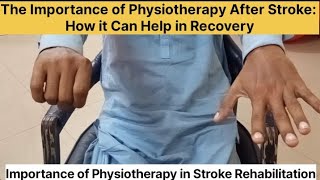 The Importance of Physiotherapy After Stroke How it Can Help in Recovery [upl. by Judie923]