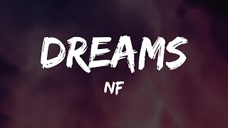 NF  Dreams Lyrics [upl. by Snevets]