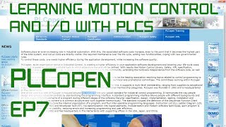 Motion Control and IO with PLCs  EP7  PLCopen [upl. by Arriec]