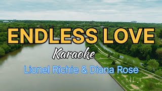 ENDLESS LOVE Lionel Richie amp Diana Ross  Karaoke [upl. by Latsyrcal257]