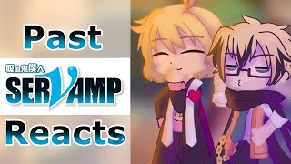 SerVamp Reacts  Part 23  DISCONTINUED [upl. by Jonina45]