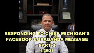 Responding To Chief MIchigans Facebook Copaganda  The Real Danger To Our Children 32521 [upl. by Thorndike]