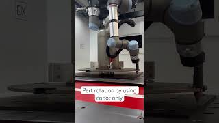 Part rotation by using rhe cobot only No need for a complex positioner roboticassembly welding [upl. by Aneerak]