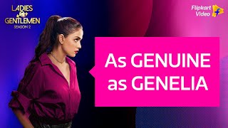 Lets get real with Genelia Deshmukh  Ladies vs Gentlemen S2  Flipkart Video [upl. by Sweet]