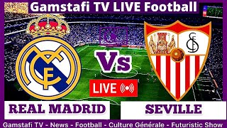 Real Madrid Vs Seville En Direct  Commentaire amp Détails En Temps Réel  Gamstafi TV [upl. by Naples356]