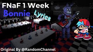 FNF Fnaf 1 Week Bonnie Lyrics RandomChannel [upl. by Jezabel700]