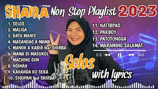 SHAIRA Nonstop Playlist 2023 Best Songs Collection Playlists [upl. by Roderick]