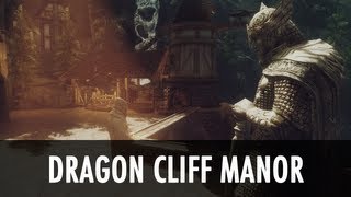 Skyrim Mod Spotlight Dragon Cliff Manor [upl. by Hgielrak]