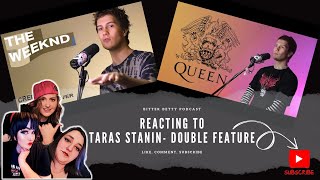 Bitter Betty Podcast  Reacting to TarasStanin Double Feature [upl. by Utas980]