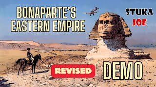 Bonapartes Eastern Empire  Demo Revised [upl. by Ramedlav]