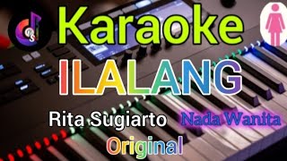 ILALANG  Rita Sugiarto  KARAOKE Nada Wanita F  DO Bs karaoke studio HD [upl. by Adiaroz]