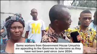 UNPAID amp UNHEARD Government House Umuahia Workers Cry Out to Governor Otti [upl. by Eryt]