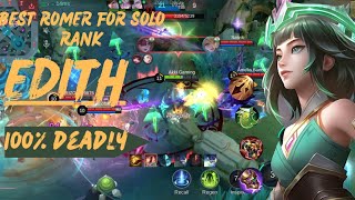 EDITH GAMEPLAY 2024  BEST ROMER FOR SOLO RANK PUSH  MLBB [upl. by Gilli]