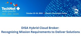 DISA Hybrid Cloud Broker Recognizing Mission Requirements to Deliver Solutions [upl. by Dirgni136]