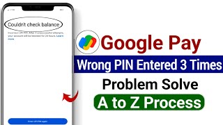 Google pay exceeded maximum registration attempts  wrong upi pin entered 3 times google pay [upl. by Oiuqise]