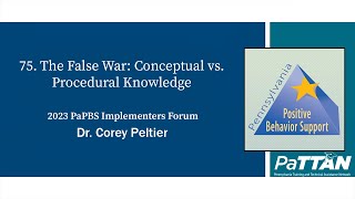 75 The False War Conceptual vs Procedural Knowledge  PBIS 2023 [upl. by Lenes402]