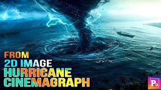 Hurricane Animation from 2D Image  Cinemagraph  PhotoMirage Tutorial HD [upl. by Rochkind]