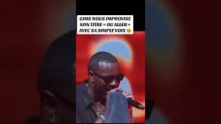 Gims improvise le son « Où aller » avec sa propre voix C’est fort [upl. by Hanaj]