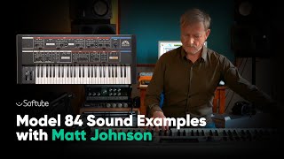 Model 84 Polyphonic Synthesizer – Sound Examples with Matt Johnson – Softube [upl. by Ayvid864]