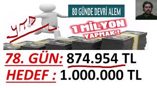 78 GÜN  MİLYONLUK PORTFOY OLUŞTURMA SERİSİ [upl. by Enybor]