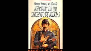 AUDIOLIVRO quotMemórias de um Sargento de Milíciasquot de Manuel Antônio de Almeida [upl. by Saxela]