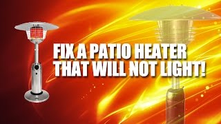 How to fix a tall patio heater that wont light SOLVED [upl. by Malcah278]