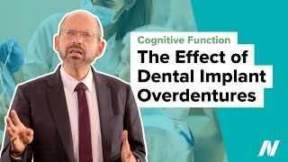 Dental Implant Overdentures and Cognitive Function [upl. by Etsirhc619]