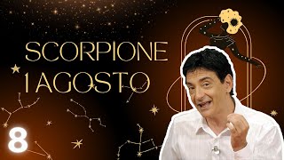 Scorpione ♏️ Loroscopo di Paolo Fox  1 Agosto 2024  Chi troppo vuole nulla stringe [upl. by Odlabu]