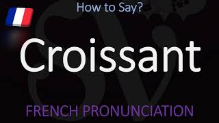 How to Pronounce Croissant CORRECTLY  Food Pronunciation [upl. by Sungam]