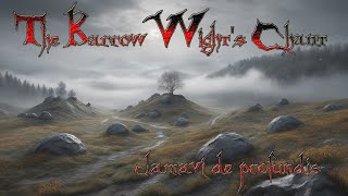 The Barrowwights Chant  Clamavi De Profundis [upl. by Pastelki]