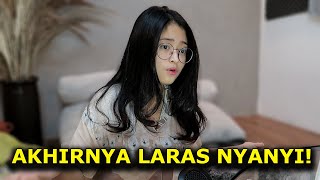 AKHIRNYA LARAS NYANYI [upl. by Baugh]