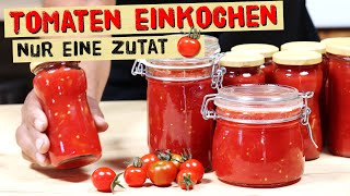 Tomaten in Gläser einkochen und lange haltbar machen Ohne Salz Wasser Essig Konservierungsstoffe [upl. by Meekah]