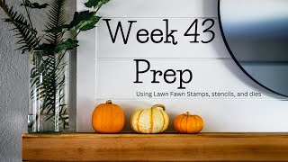 Prepping for Week 43 [upl. by Hessney]