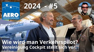 AERO 2024 5  Wie wird man Verkehrspilot 3 Wege zum Traumberuf Vereinigung Cockpit erklärt [upl. by Arabella22]