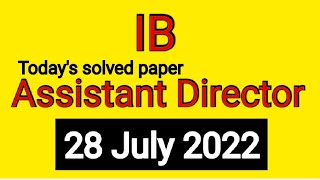 Assistant Director IB  AD intelligence bureau  Today 28 JULY 2022  Solved Paper  MCQS [upl. by Roxi]