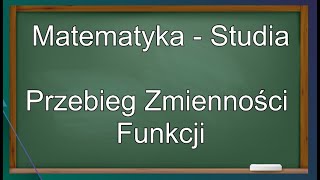 Przebieg Zmienności Funkcji Granice Funkcji Matematyka Studia Live [upl. by Enilehcim358]