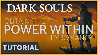 Dark Souls  How to get the Power Within Pyromancy Spell [upl. by Ennaeirrac]