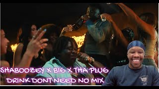 I SEE NO LIES Shaboozey ft Big X Tha Plug  Drink Dont Need No Mix REACTION [upl. by Irisa]