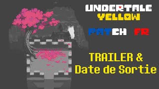 UT Yellow Patch FR  Trailer amp Date de Sortie [upl. by Donatelli]