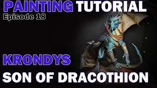 Krondys Son of Dracothion A Painting Tutorial [upl. by Julianne]