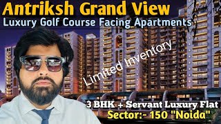 Antriksh Grand View  Sector 150  3 BHK Ready to move  Noida expressway  Golf Course Facing [upl. by Ymor]