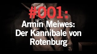 Armin Meiwes Der Kannibale von Rotenburg [upl. by Gavette]