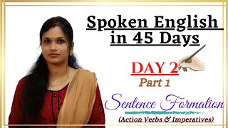 DAY 2 PART 1  Action Verbs amp Imperatives  45 Days Spoken EnglishSentence Formation Course [upl. by Fabriane681]