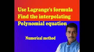 Use Lagranges formula find the interpolating polynomial equation [upl. by Hanna]