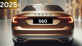 Volvo S60 2025  Redefining Luxury and Innovation on the Road [upl. by Anatak]